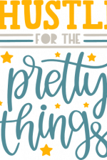hustle for the pretty things, shopaholic free svg file