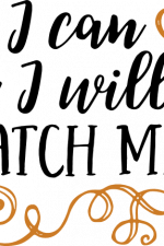 i am and i will watch me, inspirational free svg file