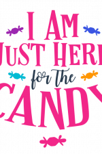 I Am Just Here For The Candy, Funny Halloween Free Svg File