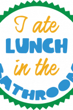 i ate lunch in the bathroom, funny saying free svg file