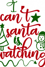 i can't santa is watching, funny christmas free svg file
