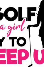 i golf like a girl try to keep up, sport free svg file