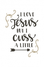 i love jesus but i cuss a little, religious free svg file