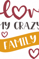 i love my crazy family, hearts,
house, free svg file