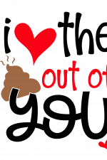 I Love The Poop Out Of You, Funny Valentines Day Free Svg File
