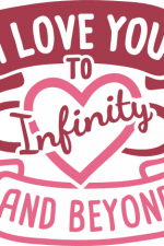 i love you to infinity and beyond, valentine's day free svg file