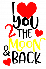 I Love You To The Moon And Back, Valentine, Hearts Free Svg File