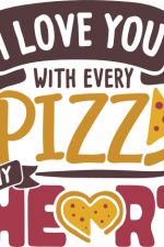 i love you with every pizza my heart, valentine's day free svg file