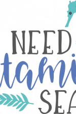 i need vitamin sea, sea horse, beach free svg file