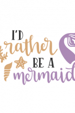 i'd rather be a mermaid, beach free svg file
