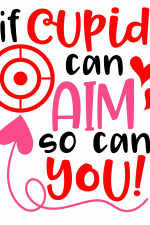 If Cupid You Can Aim, Valentine Free Svg File