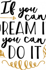 if you can dream it you can do it, motivational free svg file