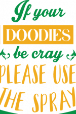 if your doodies be cray please use the spray, funny toilet free svg file