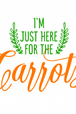 I'm Just Here For The Carrots, Funny Easter Free Svg File