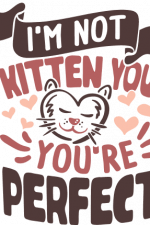 i'm not kitten you you're perfect, cat lover saying free svg file