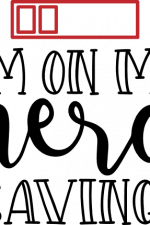 i'm on my energy saving,
inspirational free svg file