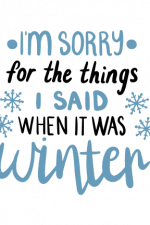 i'm sorry for the things i said when it was winter, christmas free svg file