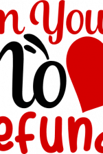 i'm yours no refunds, heart, valentine's day, love free svg file