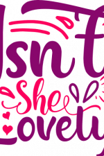 isn't she lovely, baby shower free svg file