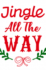 Jingle All The Way, Christmas Free Svg File