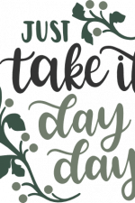just take it day by day, motivational free svg file