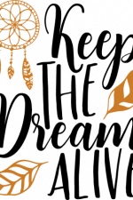 keep the dream alive, motivational free svg file