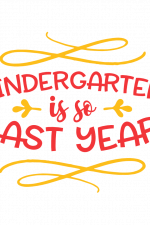Kindergarten Is So Last Year, Elementary Free Svg File