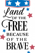 land of the free because of the brave, 4th of july free svg file