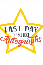 Last Day Of School Autographs, Final Day Free Svg File