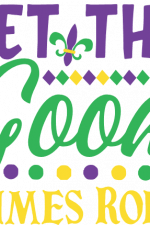let the good times roll, fleur, mardi gras, carnival free svg file