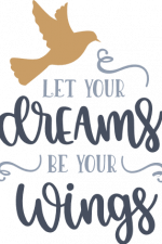 let your dreams be your wings,
  bird, motivational free svg file