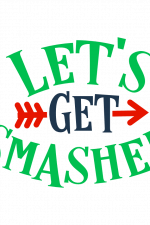 Let's Get Smashed, Halloween Free Svg File