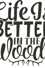 life is better in the woods, camping free svg file