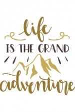 life is the grand adventure, camper free svg file