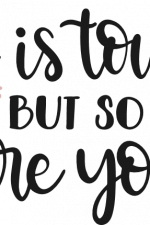 life is tough but are you, motivational free svg file