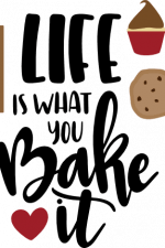 life is what you bake it, cookie, funny, bakery free svg file