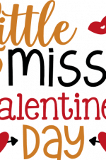 little miss valentine's day, baby girl free svg file
