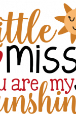 little miss you are my sunshine, baby girl free svg file