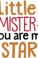 little mister you are my star, baby boy free svg file