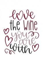 love the wine you are with, drinking free svg file