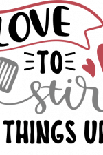love to stir things up, cooking free svg file