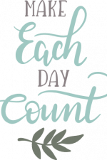 make each day count, inspirational free svg file
