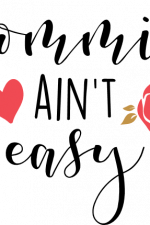 mommin ain't easy, mother's day, mom life free svg file