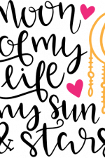 moon of my life my sun and stars, valentine's day free svg file