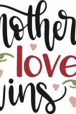 mother's love wins, mother's day free svg file