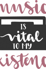 music is vital to my existence, musical free svg file