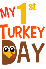 My 1st Turkey Day, New Born, Thanksgiving Free Svg File