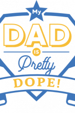 my dad is pretty dope, father's day free svg file
