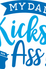 my dad kicks ass, funny father's day free svg file