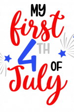 My First 4th Of July, USA, New Born Free Svg File